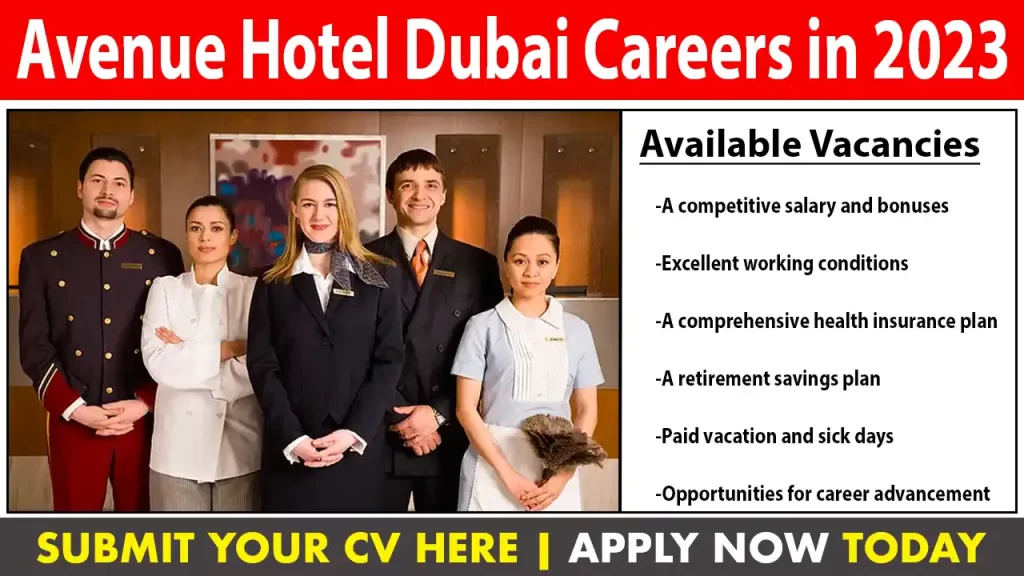 The Ultimate Guide to Avenue Hotel Dubai Careers: Job in Dubai