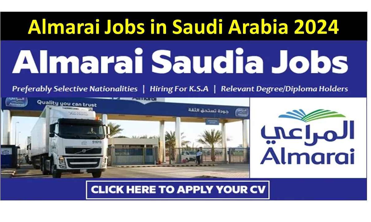 Almarai Jobs in Saudi Arabia 2024