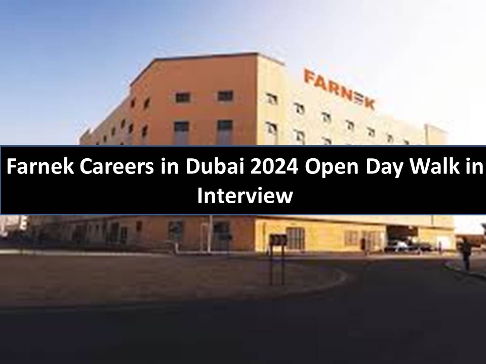 Farnek Careers in Dubai 2024 Open Day Walk in Interview