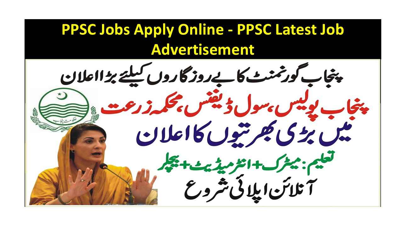 PPSC Jobs 2024 Apply Online - PPSC Latest 300+ Vacancies | Bestjobs.pk