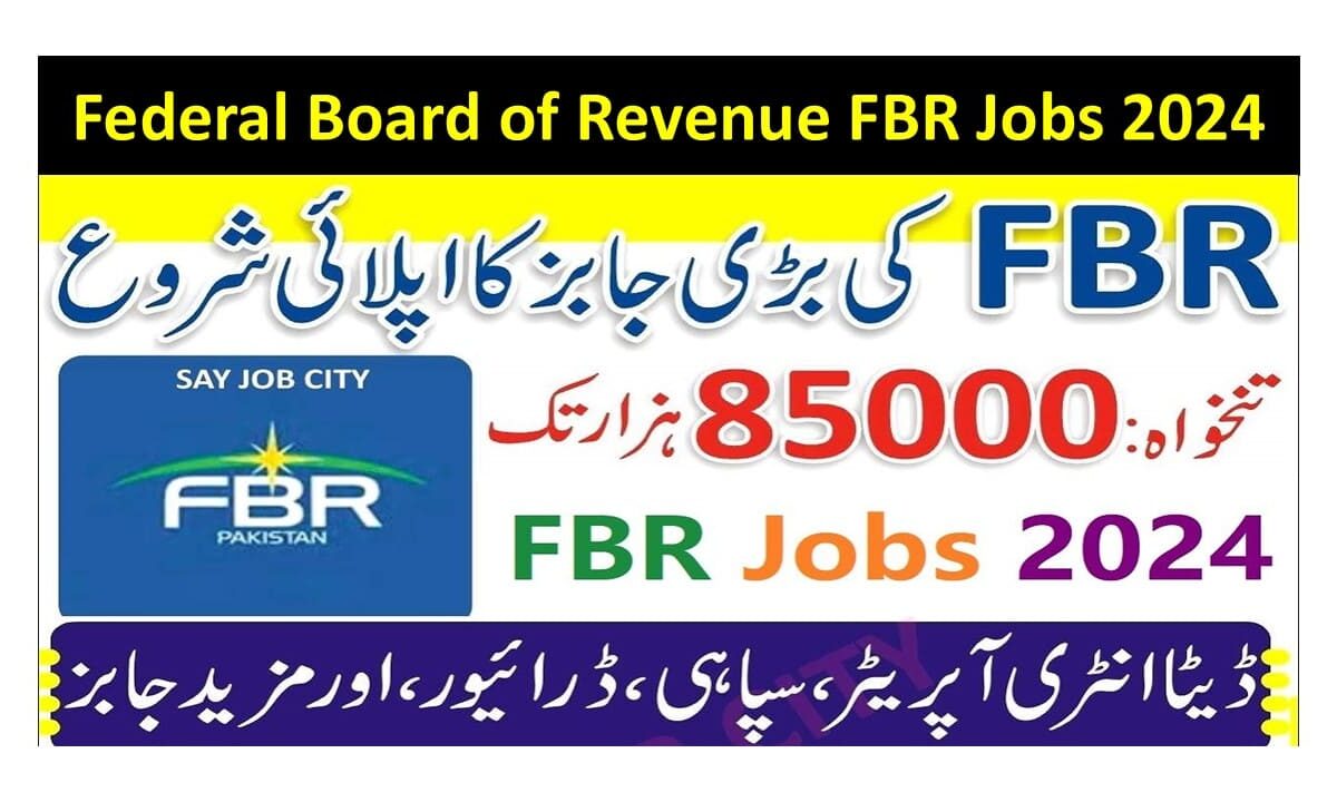 Federal Board of Revenue FBR Jobs 2024 - Online Apply