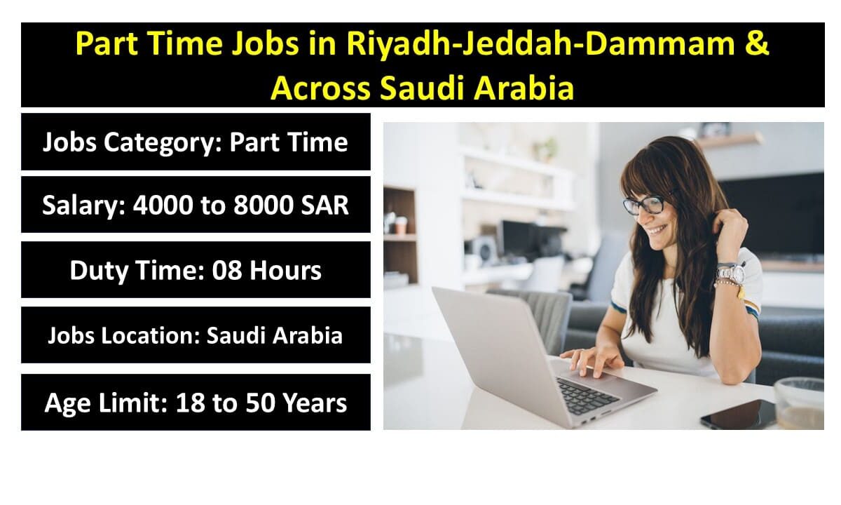 Part Time Jobs in Riyadh-Jeddah-Dammam