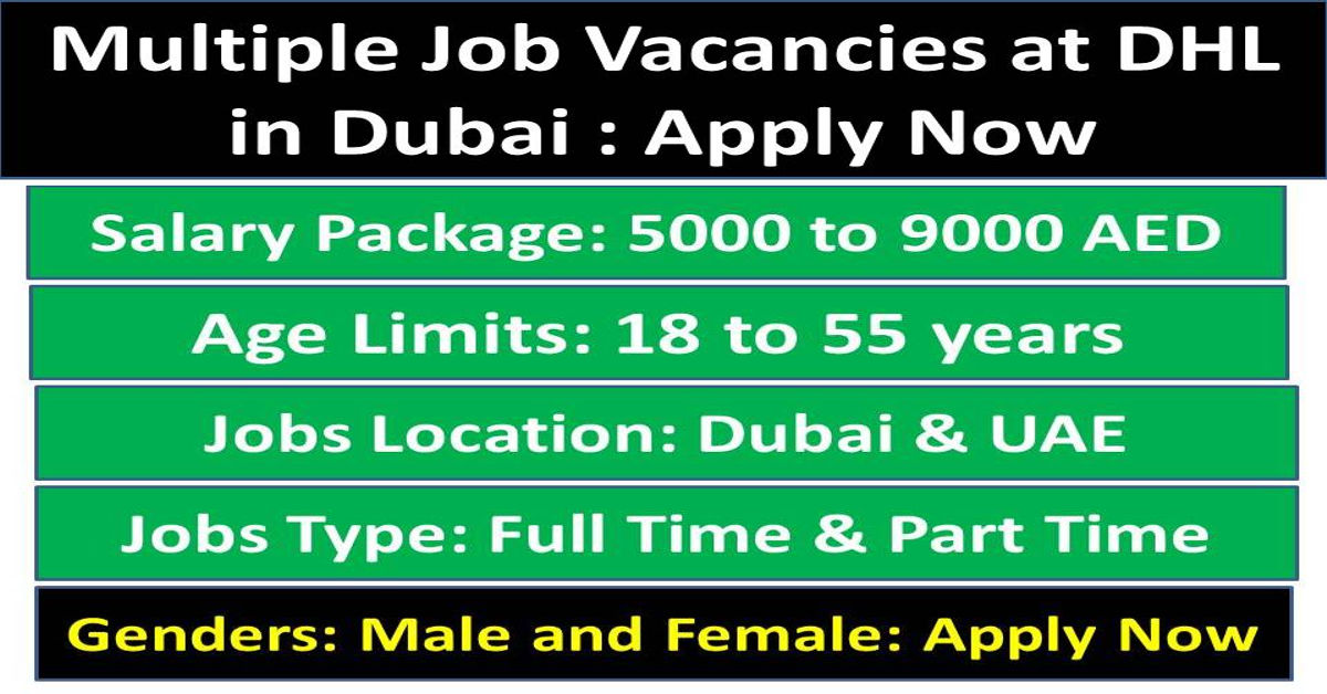 Multiple Job Vacancies at DHL in Dubai : Apply Now