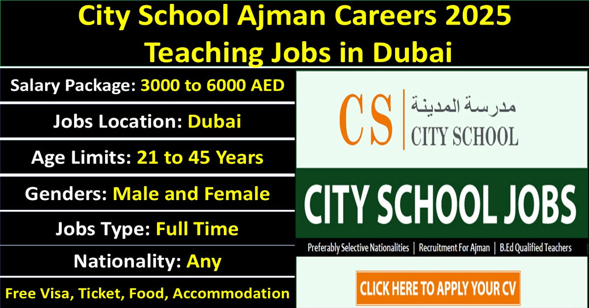 City School Ajman Careers 2025  Teaching Jobs in Dubai
